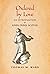 Ordered by Love: An Introduction to John Duns Scotus