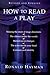 How to Read a Play by Ronald Hayman(2012-10-01)