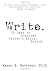 Write: 10 Days to Overcoming Writer's Block, Period by Karen E. Peterson (25-Aug-2006) Paperback
