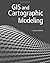 GIS and Cartographic Modeling 1st (first) by Tomlin, C. Dana (2012) Paperback