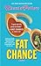 Fat Chance by Rhonda Pollero (2014-04-12)