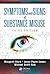 Symptoms and Signs of Substance Misuse, Third Edition by Margaret Stark (2014-09-16)