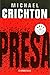 Presa (Prey) by Michael Crichton (2004-10-12)