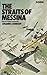 The Straits of Messina by Johannes Steinhoff