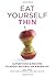 Eat Yourself Thin by Gill Paul (2014-01-06)