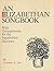 An Elizabethan Songbook, Wi...