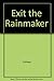 Exit the Rainmaker by Jonathan Colman (1993-02-02)
