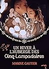Un hiver à l'auberge des Cinq-Lampadaires (French Edition)