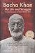 Bacha Khan My Life and Struggle, The Autobiography of Abdul Ghaffar Khan (High Quality Edition)