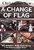 A Change of Flag Paperback – July 1, 2003