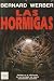 Las hormigas by Bernard Werber