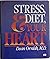 Stress, Diet and Your Heart