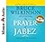 The Prayer of Jabez: Breaking Through to the Blessed Life by Bruce Wilkinson (2013-05-01)