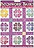 Patchwork Basics with Australian Patchwork & Quilting magazin... by Ruth Buchanan