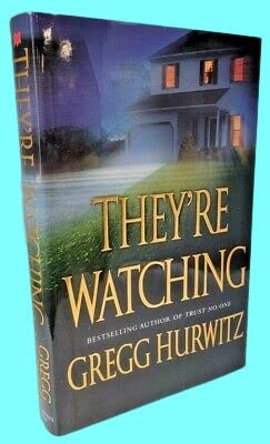 Rare Antique THEY'RE WATCHING Gregg Hurwitz NOVEL 1st Edition SIGNED First Printing FICTION [Hardcover] Gregg Hurwitz