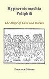Hypnerotomachia Poliphili: The Strife of Love in a Dream, 1592