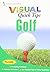 Golf VISUAL Quick Tips