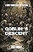 Goblin's Descent: A Journey...