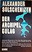 Der Archipel Gulag