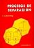 Procesos De Separación. El ...
