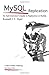 MySQL Replication: An Administrator's Guide to Replication in MySQL [Paperback] [2010] (Author) Russell J.T. Dyer