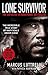 Lone Survivor by Marcus Luttrell