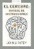 El Cerebro/ A User's Guide to the Brain: Manual De Instrucciones / Instruction Manual (Arena Abierta / Open Sand) (Spanish Edition)