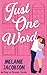 Just One Word by Melanie Jacobson