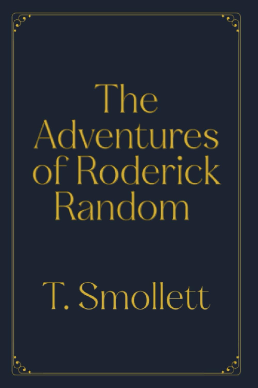 The Adventures of Roderick Random: Dark Version