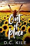 Out of Place (Underwood Farms, #1)