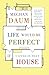 Life Would Be Perfect If I Lived in That House by Meghan Daum (14-Jun-2011) Paperback