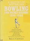 A history of Australian bowling and wicket-keeping, 1850-1986