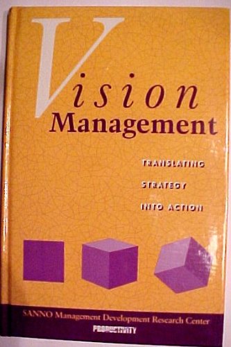 Vision Management: Translating Strategy into Action (Corporate Management Series)