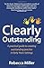 Clearly Outstanding: a practical guide to creating outstanding practice in Early Years Settings by Rebecca Miller (2012-05-07)