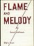 Flame and Melody. SIGNED by...