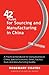 42 Rules for Sourcing and Manufacturing in China (2nd Edition): A Practical Handbook for Doing Business in China, Special Economic Zones, Factory Tour by Rosemary Coates (23-Jul-2013) Paperback