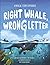 Right Whale, Wrong Letter