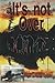 It's not Over by Gary M Chesla (2014-04-30)
