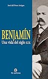 Benjamin. Una vid...