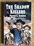 The Shadow Killers
