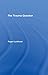 The Trauma Question by Roger Luckhurst (2008-06-24)