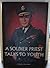 A soldier priest talks to y...
