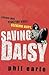 [(Saving Daisy )] [Author: Phil Earle] [Jan-2012]