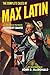 The Complete Cases of Max Latin by Norbert Davis (2013-05-02)