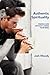 Authentic Spirituality: Finding God Without Losing Your Mind by Josh Moody (2009-05-21)