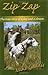 Zip Zap by Mike Gaddis (October 30,2006)