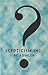 Scepticism Inc. by Bo Fowler (2000-03-16)