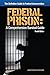 Federal Prison: A Comprehensive Survival Guide by Jonathan Richards (2015-05-04)