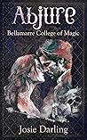 Abjure: Magical Dark Academic Erotica Novella (Bellamarre College of Magic Book 2)