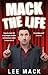 Mack The Life by Mack, Lee ...